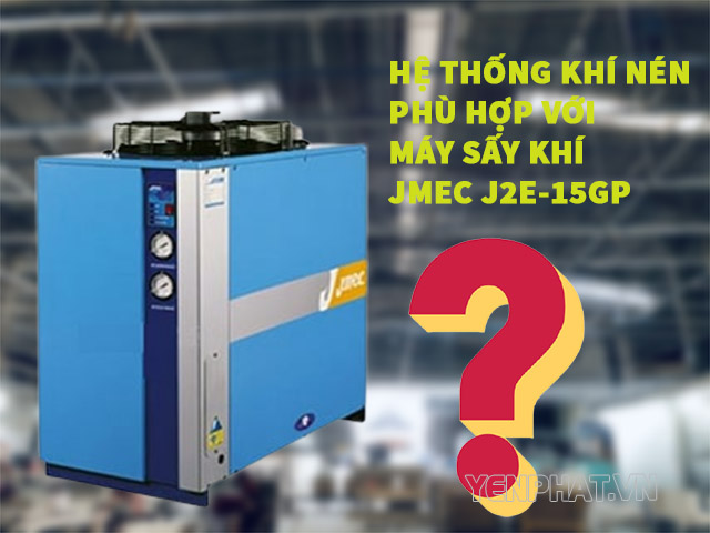 máy sấy khí nén công nghiệp Jmec J2E-15GP